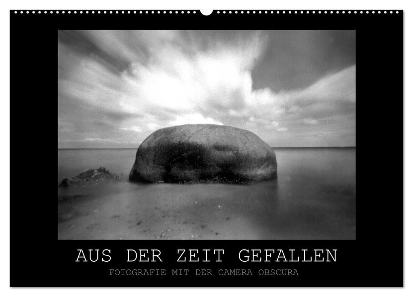 Aus der Zeit gefallen - Fotografie mit der Camera Obscura (Wandkalender 2027 DIN A2 quer) CALVENDO Monatskalender