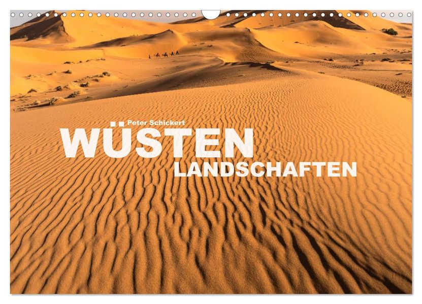 Wüstenlandschaften (Wandkalender 2027 DIN A3 quer) CALVENDO Monatskalender
