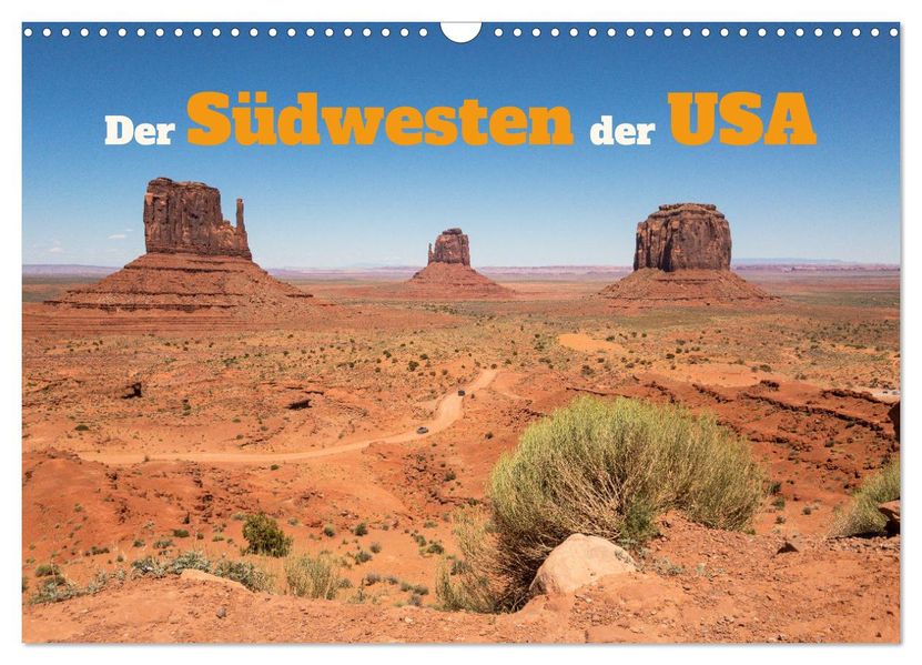 Der Südwesten der USA (Wandkalender 2027 DIN A3 quer) CALVENDO Monatskalender