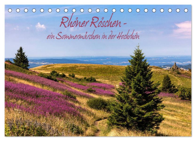 Rhöner Röschen - ein Sommermärchen in der Hochrhön (Tischkalender 2027 DIN A5 quer) CALVENDO Monatskalender