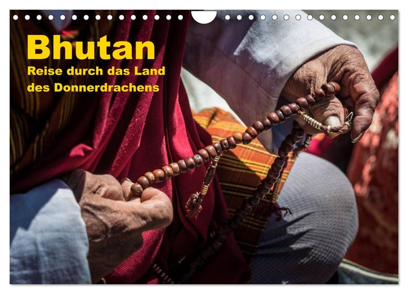 Bhutan - Reise durch das Land des Donnerdrachens (Wandkalender 2027 DIN A4 quer) CALVENDO Monatskalender