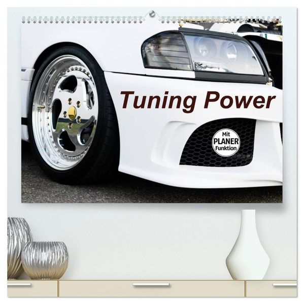 Tuning Power (hochwertiger Premium Wandkalender 2027 DIN A2 quer) Kunstdruck in Hochglanz