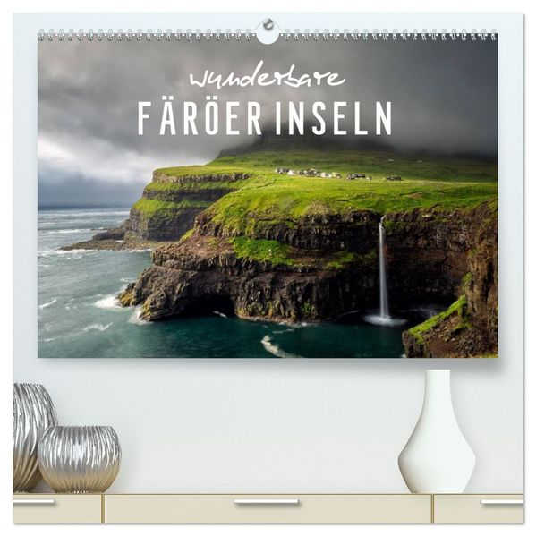 Wunderbare Färöer Inseln (hochwertiger Premium Wandkalender 2027 DIN A2 quer) Kunstdruck in Hochglanz