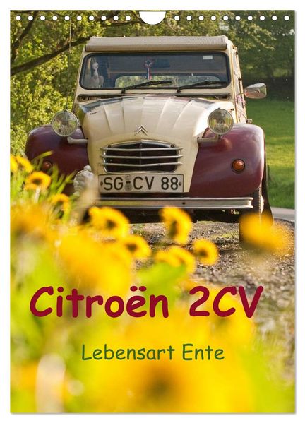 Citroën 2CV - Lebensart Ente (Wandkalender 2027 DIN A4 hoch) CALVENDO Monatskalender