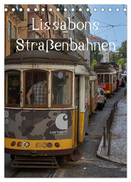 Lissabons Straßenbahnen (Tischkalender 2027 DIN A5 hoch) CALVENDO Monatskalender
