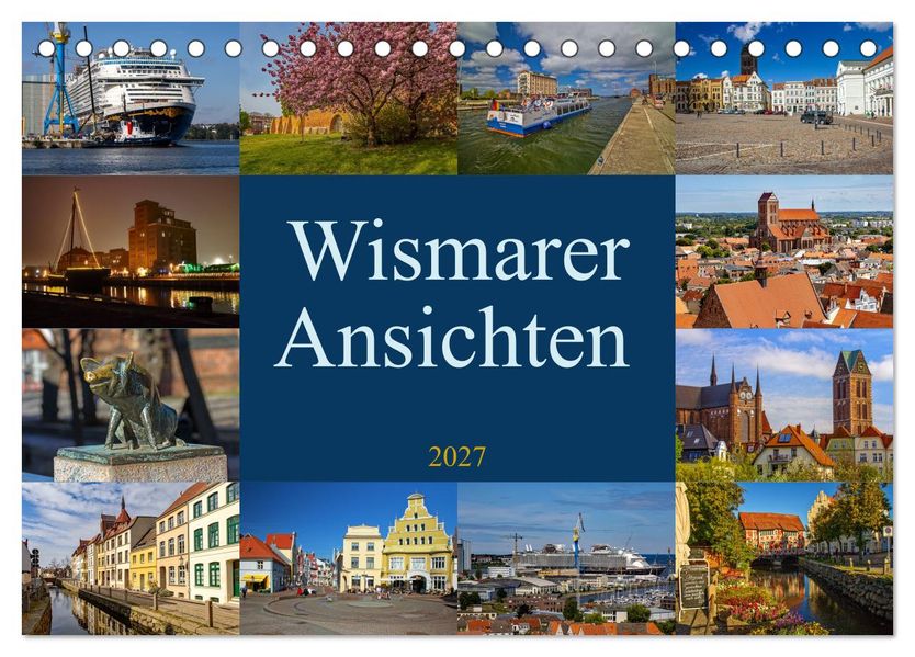 Wismarer Ansichten 2027 (Tischkalender 2027 DIN A5 quer) CALVENDO Monatskalender