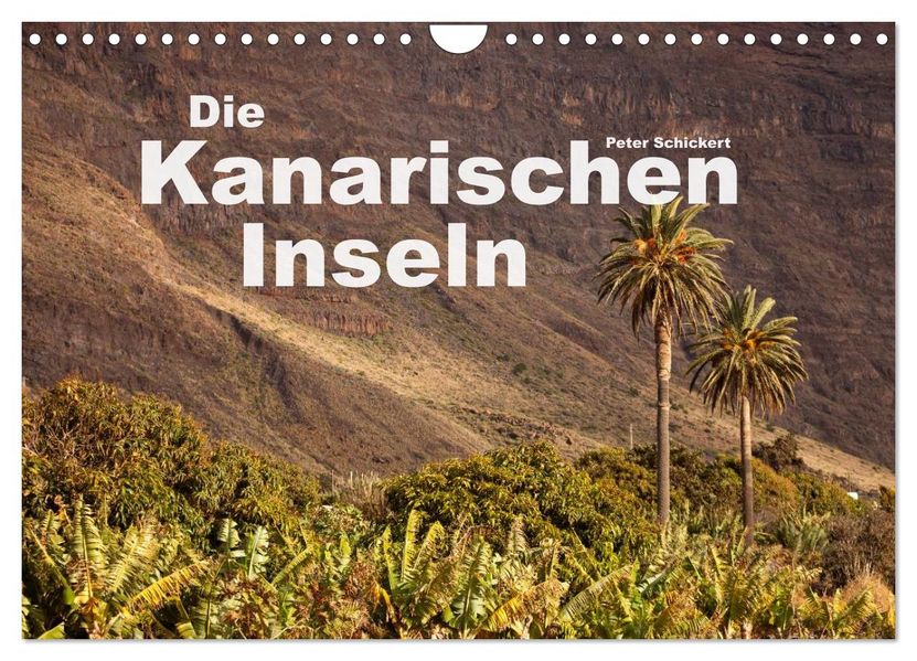 Die Kanarischen Inseln (Wandkalender 2027 DIN A4 quer) CALVENDO Monatskalender