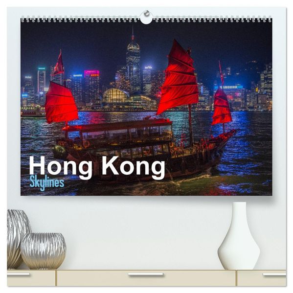 Hong Kong - Skylines (hochwertiger Premium Wandkalender 2027 DIN A2 quer) Kunstdruck in Hochglanz