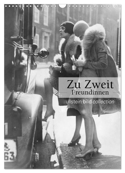 Zu Zweit - Freundinnen (Wandkalender 2027 DIN A3 hoch) CALVENDO Monatskalender