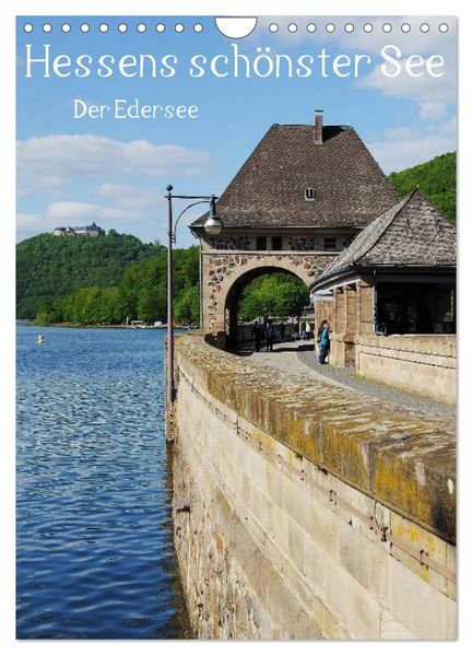 Hessens schönster See - Der Edersee (Wandkalender 2027 DIN A4 hoch) CALVENDO Monatskalender