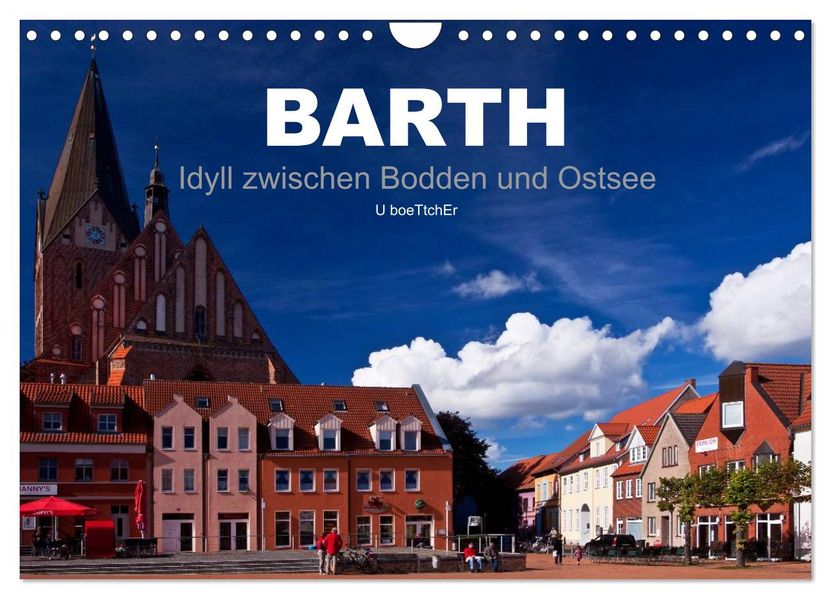 Barth - Idyll zwischen Bodden und Ostsee (Wandkalender 2027 DIN A4 quer) CALVENDO Monatskalender
