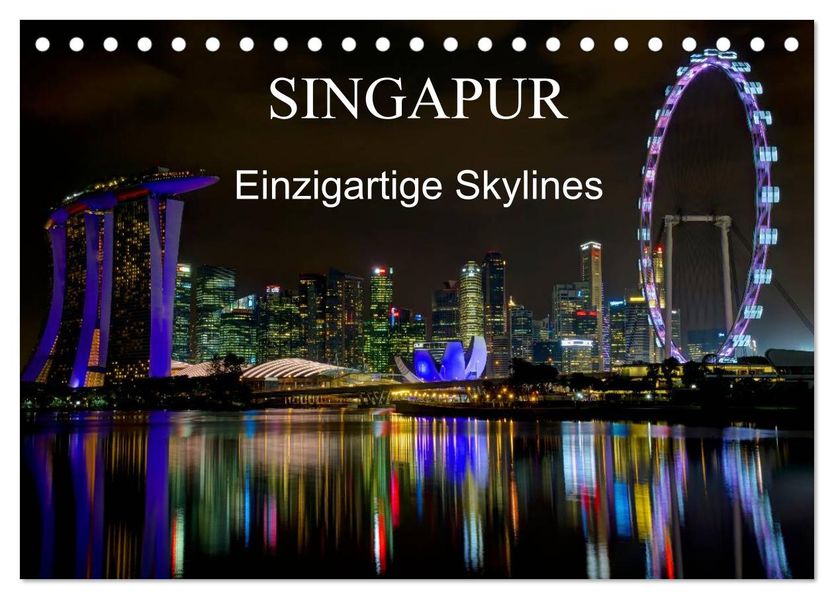Singapur - Einzigartige Skylines (Tischkalender 2027 DIN A5 quer) CALVENDO Monatskalender