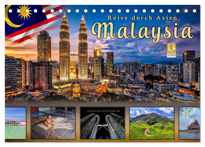 Reise durch Asien - Malaysia (Tischkalender 2027 DIN A5 quer) CALVENDO Monatskalender