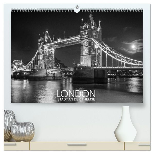 London Stadt an der Themse (hochwertiger Premium Wandkalender 2027 DIN A2 quer) Kunstdruck in Hochglanz
