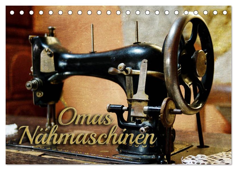 Omas Nähmaschinen (Tischkalender 2027 DIN A5 quer) CALVENDO Monatskalender