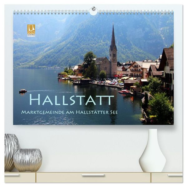 Hallstatt Marktgemeinde am Hallstätter See (hochwertiger Premium Wandkalender 2027 DIN A2 quer) Kunstdruck in Hochglanz
