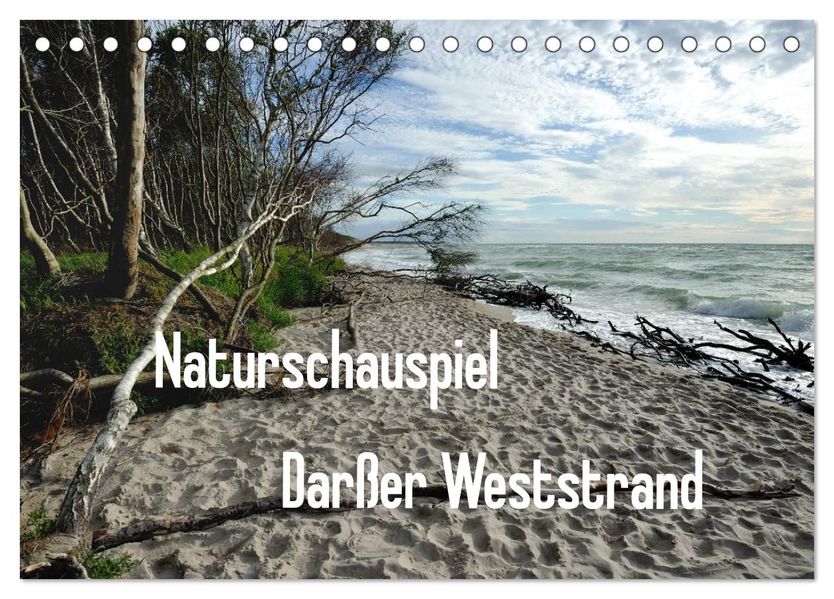 Naturschauspiel Darßer Weststrand (Tischkalender 2027 DIN A5 quer) CALVENDO Monatskalender