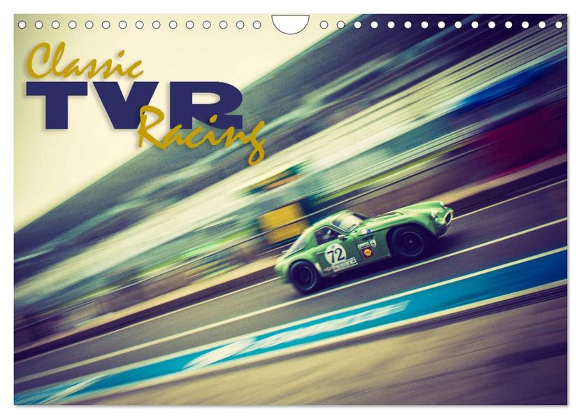 Classic TVR Racing (Wall Calendar 2027 DIN A4 landscape) CALVENDO 12 Month Wall Calendar