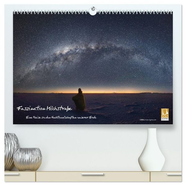 Faszination Milchstraße - eine Reise zu den Nachtlandschaften unserer Erde (hochwertiger Premium Wandkalender 2027 DIN A2 quer) Kunstdruck in Hochglanz