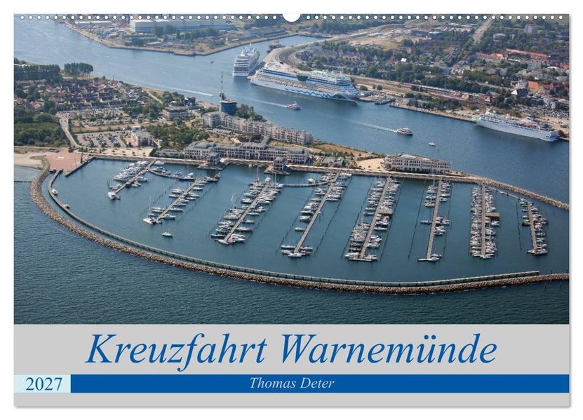Kreuzfahrt Warnemünde (Wandkalender 2027 DIN A2 quer) CALVENDO Monatskalender