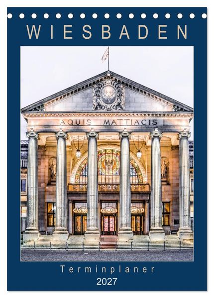 Wiesbaden Terminplaner (Tischkalender 2027 DIN A5 hoch) CALVENDO Monatskalender