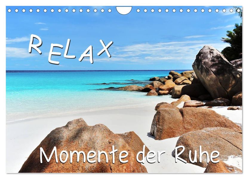 Relax Momente der Ruhe (Wandkalender 2027 DIN A4 quer) CALVENDO Monatskalender
