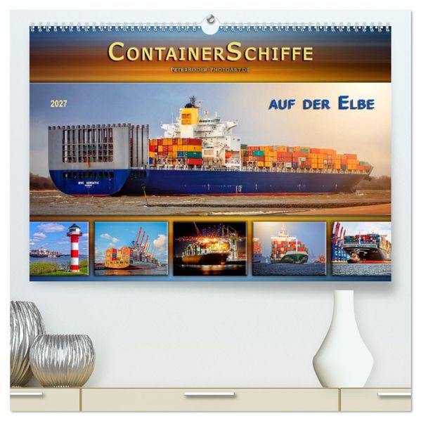 Containerschiffe auf der Elbe (hochwertiger Premium Wandkalender 2027 DIN A2 quer) Kunstdruck in Hochglanz