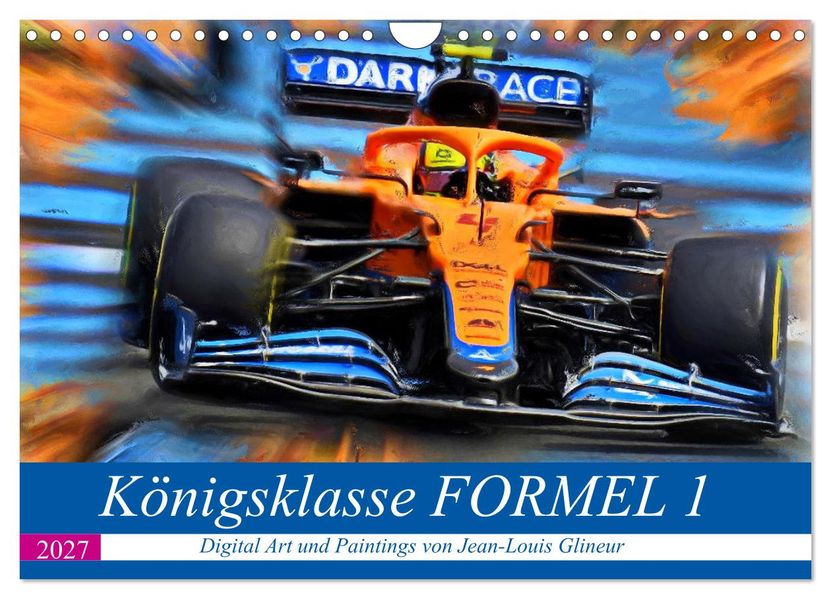Königsklasse FORMEL 1 (Wandkalender 2027 DIN A4 quer) CALVENDO Monatskalender