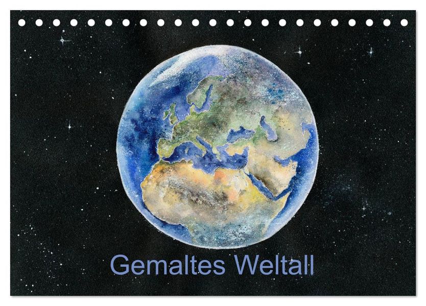 Gemaltes Weltall (Tischkalender 2027 DIN A5 quer) CALVENDO Monatskalender