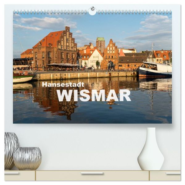 Hansestadt Wismar (hochwertiger Premium Wandkalender 2027 DIN A2 quer) Kunstdruck in Hochglanz