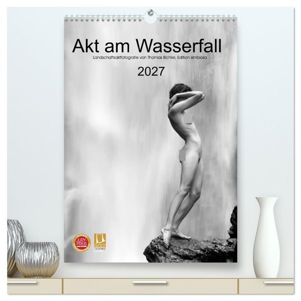 Akt am Wasserfall (hochwertiger Premium Wandkalender 2027 DIN A2 hoch) Kunstdruck in Hochglanz