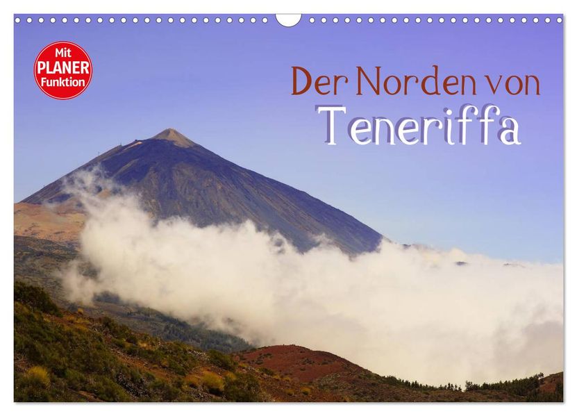 Der Norden von Teneriffa (Wandkalender 2027 DIN A3 quer) CALVENDO Monatskalender