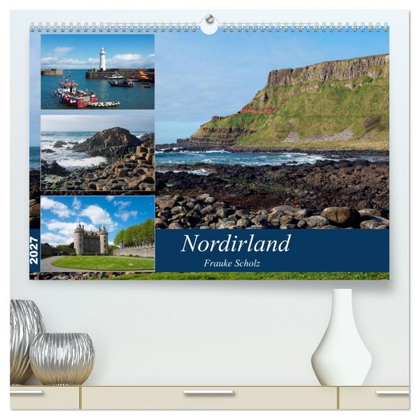 Nordirlands Highlights (hochwertiger Premium Wandkalender 2027 DIN A2 quer) Kunstdruck in Hochglanz