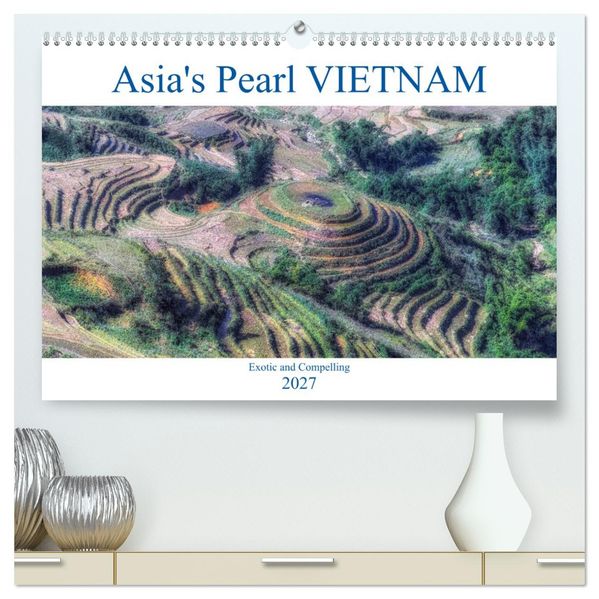 Asia's Pearl Vietnam (High Quality Premium Wall Calendar 2027 DIN A2 landscape)CALVENDO 12 Month Wall Calendar