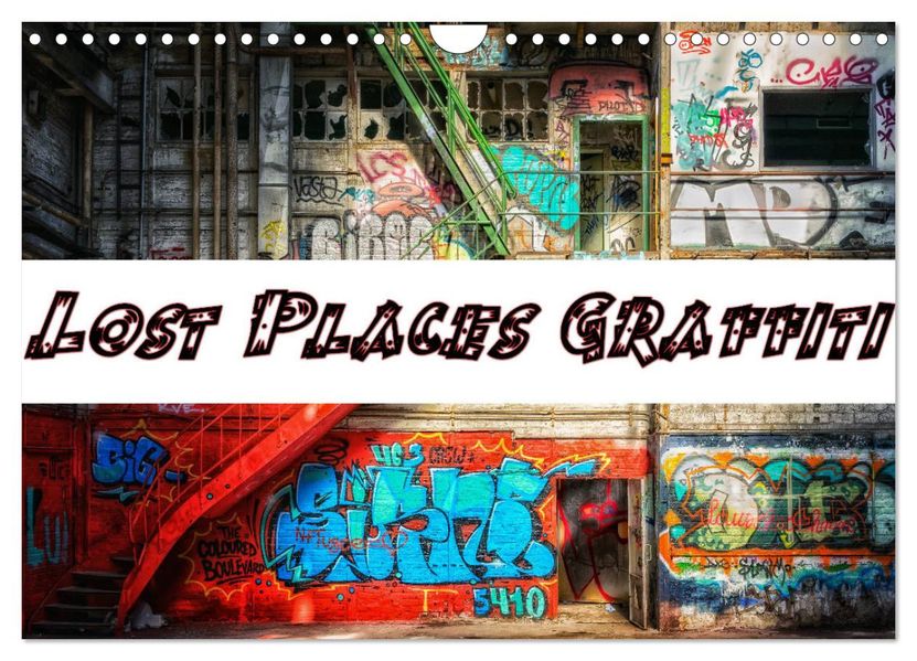 Lost Places Graffiti (Wandkalender 2027 DIN A4 quer) CALVENDO Monatskalender