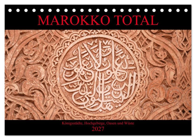 Marokko total (Tischkalender 2027 DIN A5 quer) CALVENDO Monatskalender