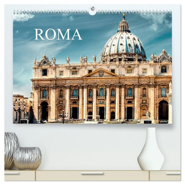 Roma (hochwertiger Premium Wandkalender 2027 DIN A2 quer) Kunstdruck in Hochglanz