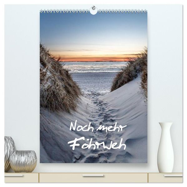 Noch mehr Föhrweh Familienplaner (hochwertiger Premium Wandkalender 2027 DIN A2 hoch) Kunstdruck in Hochglanz
