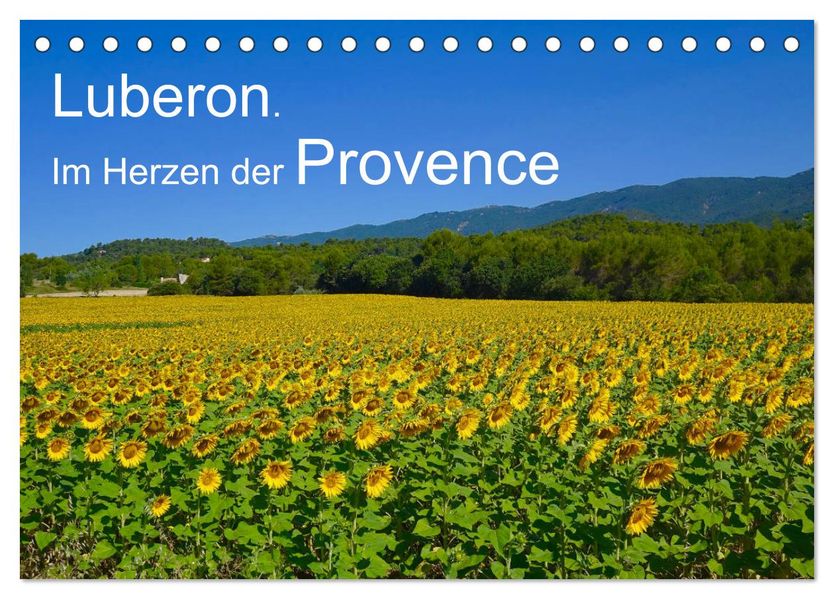 Luberon. Im Herzen der Provence (Tischkalender 2027 DIN A5 quer) CALVENDO Monatskalender