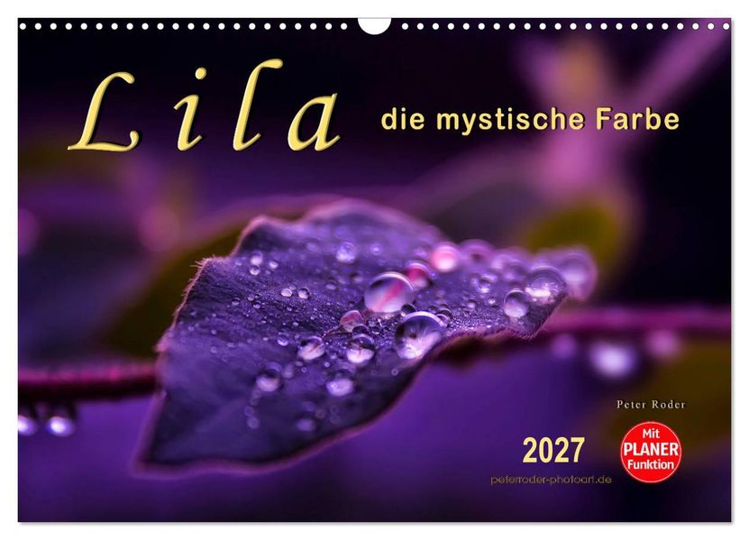 Lila - die mystische Farbe (Wandkalender 2027 DIN A3 quer) CALVENDO Monatskalender
