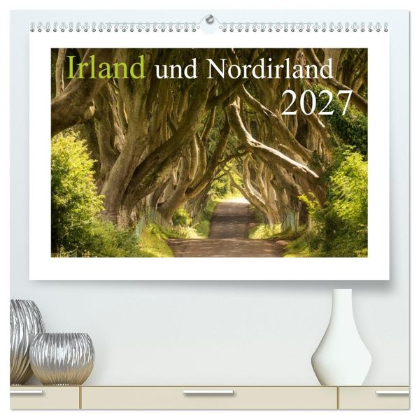 Irland und Nordirland 2027 (hochwertiger Premium Wandkalender 2027 DIN A2 quer) Kunstdruck in Hochglanz