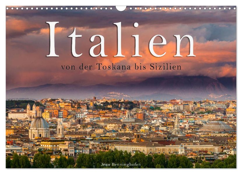 Italien von der Toskana nach Sizilien (Wandkalender 2027 DIN A3 quer) CALVENDO Monatskalender