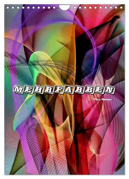 Mehrfarben von Nico Bielow (Wandkalender 2027 DIN A4 hoch) CALVENDO Monatskalender