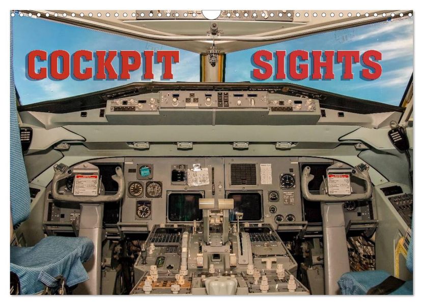 Cockpit sights (Wall Calendar 2027 DIN A3 landscape) CALVENDO 12 Month Wall Calendar