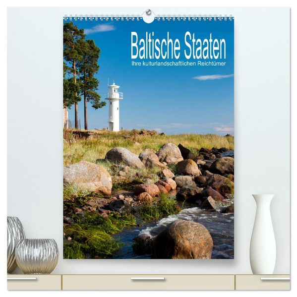 Baltische Staaten - Ihre kulturlandschaftlichen Reichtümer (hochwertiger Premium Wandkalender 2027 DIN A2 hoch) Kunstdruck in Hochglanz