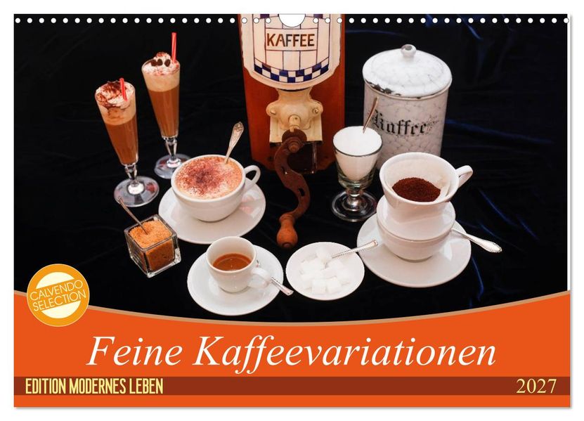 Feine Kaffeevariationen (Wandkalender 2027 DIN A3 quer) CALVENDO Monatskalender