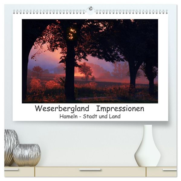 Weserbergland Impressionen (hochwertiger Premium Wandkalender 2027 DIN A2 quer) Kunstdruck in Hochglanz