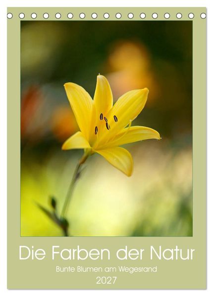 Colors of Nature (Tischkalender 2027 DIN A5 hoch) CALVENDO Monatskalender