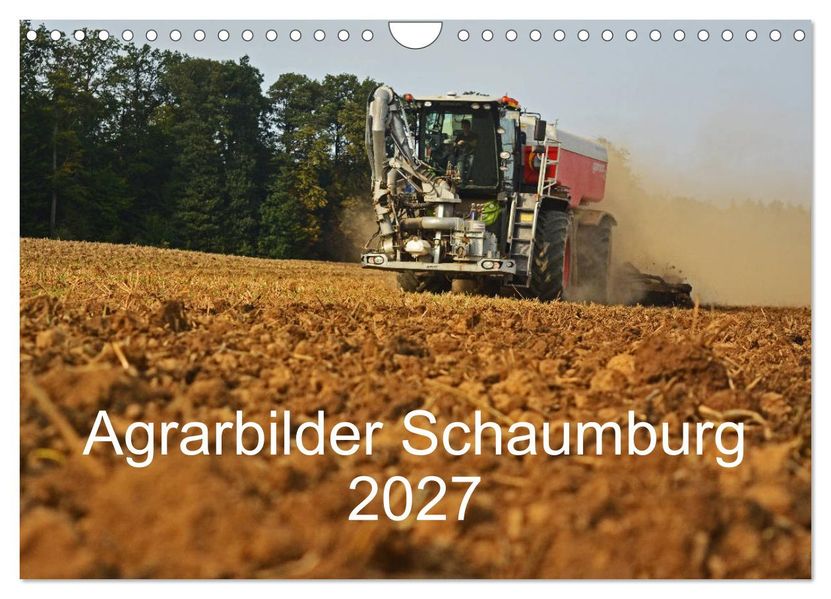 Agrarbilder Schaumburg 2027 (Wandkalender 2027 DIN A4 quer) CALVENDO Monatskalender