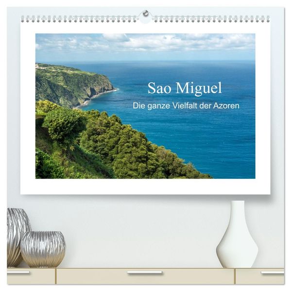 Sao Miguel - Die ganze Vielfalt der Azoren (hochwertiger Premium Wandkalender 2027 DIN A2 quer) Kunstdruck in Hochglanz